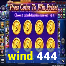 wind 444